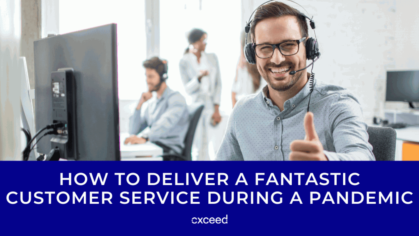 How To Deliver a Fantastic Customer Service During a Pandemic
