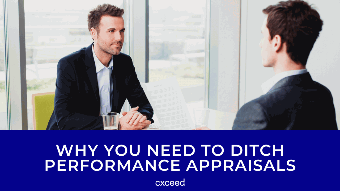 Why You NEED To Ditch Performance Appraisals